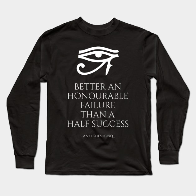 Ancient Egyptian Proverb Philosophy Quote Long Sleeve T-Shirt by Styr Designs